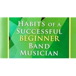 Habits of a Successful Beginner Band Muscian