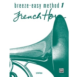 Breeze-Easy Method for French Horn, Book I [French Horn]