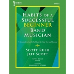 Habits of a Successful Beginner Band Musician - Oboe