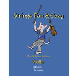 STRINGS FUN AND EASY, THE ALL MUSIC METHOD - VIOLIN BOOK 1