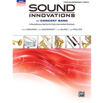 Sound Innovations for Concert Band, Book 2 [Piano Acc.]