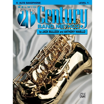 Belwin 21st Century Band Method, Level 1 [E-flat Alto Saxophone]