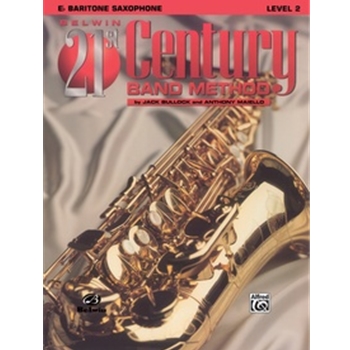 Belwin 21st Century Band Method, Level 2 [E-flat Baritone Saxophone]