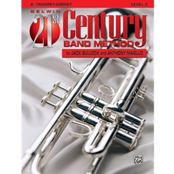 Belwin 21st Century Band Method, Level 2 [B-flat Trumpet/Cornet]