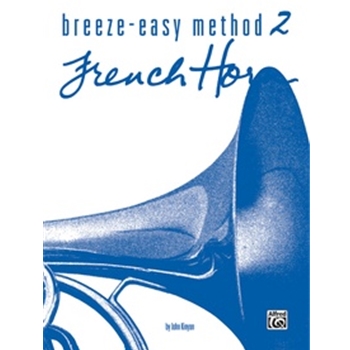 Breeze-Easy Method for French Horn, Book II [French Horn]