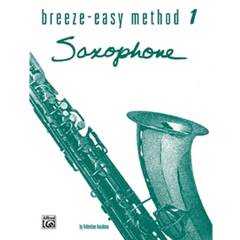 Breeze-Easy Method for Saxophone, Book I [Saxophone]