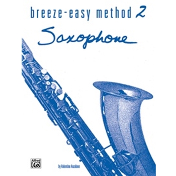 Breeze-Easy Method for Saxophone, Book II [Saxophone]