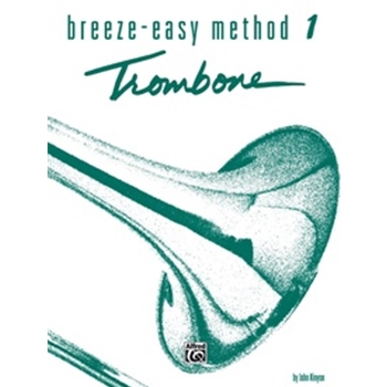 Breeze-Easy Method for Trombone or Baritone, Book I