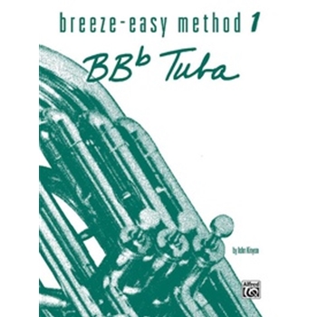 Breeze-Easy Method for BB-flat Tuba, Book I [Tuba]