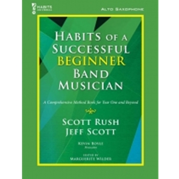 Habits of a Successful Beginner Band Musician - Alto Saxophone