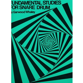 Fundamental Studies for Snare Drum by Garwood Whaley