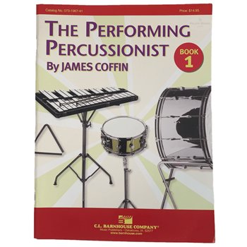 The Performing Percussionist Book 1 - James Coffin